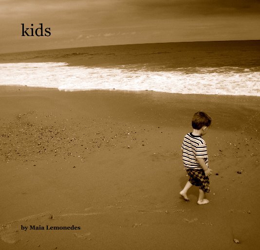 View kids by Maia Lemonedes