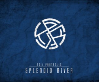Splendid River 2011 Portfolio book cover