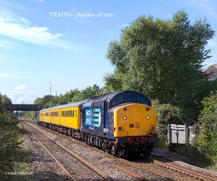 View TRAINS - Review of 2011 by CHRIS PERKINS