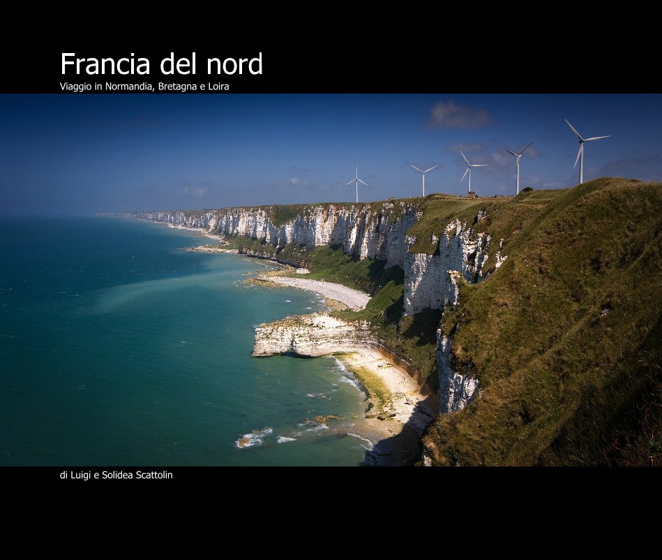 View Francia del nord by Luigi e Solidea Scattolin