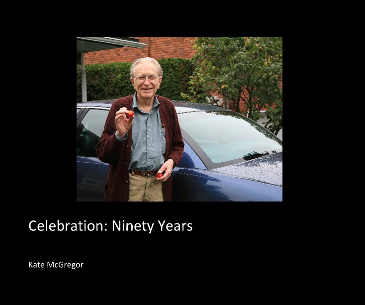 View Celebration: Ninety Years by Kate McGregor