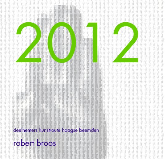 View 2012 by robert broos