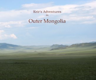 Keir's Adventures in Outer Mongolia book cover