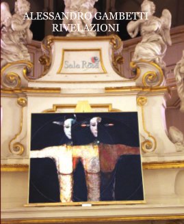 ALESSANDRO GAMBETTI RIVELAZIONI book cover