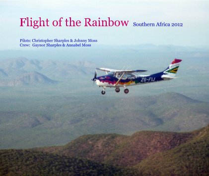 Flight of the Rainbow Southern Africa 2012 book cover