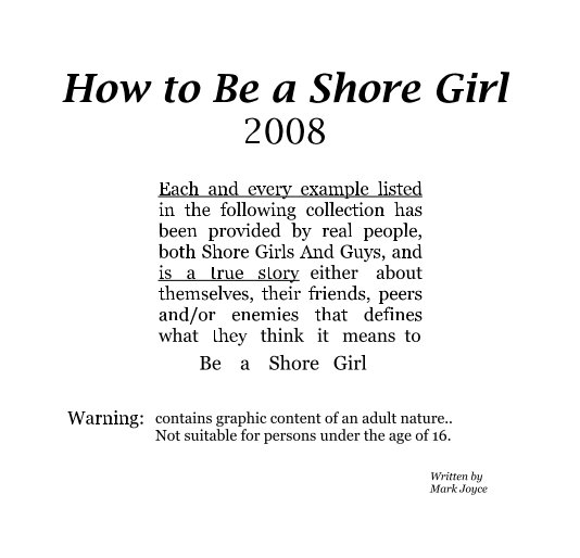 Bekijk How to Be a Shore Girl, 2008 op Mark Joyce