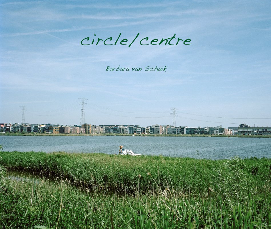 View circle/centre by Barbara van Schaik