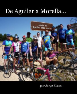 De Aguilar a Morella... por Jorge Blasco book cover