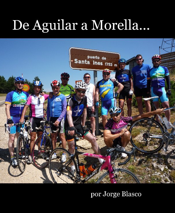 Ver De Aguilar a Morella... por Jorge Blasco por Jorge Blasco