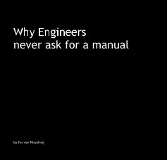 Why Engineers never ask for a manual book cover