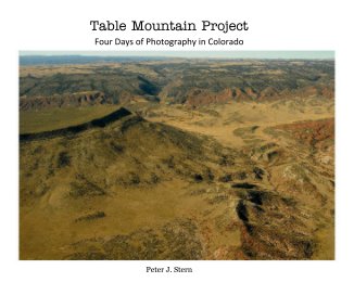Table Mountain Project Four Days of Photography in Colorado Peter J. Stern book cover