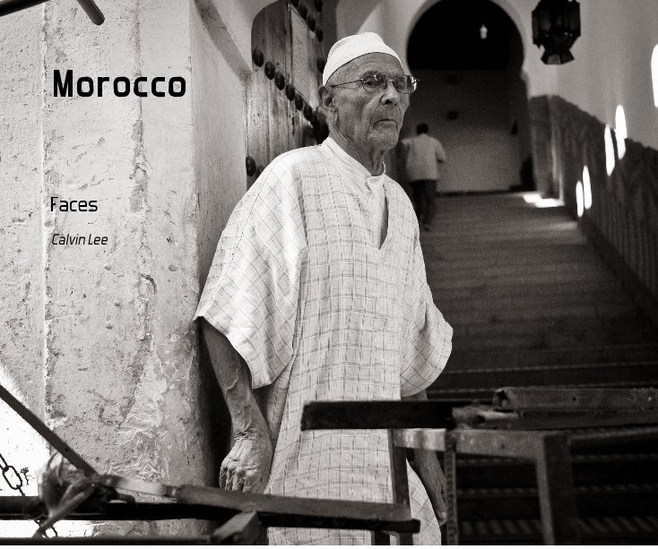 View Morocco - Faces by Calvin Lee