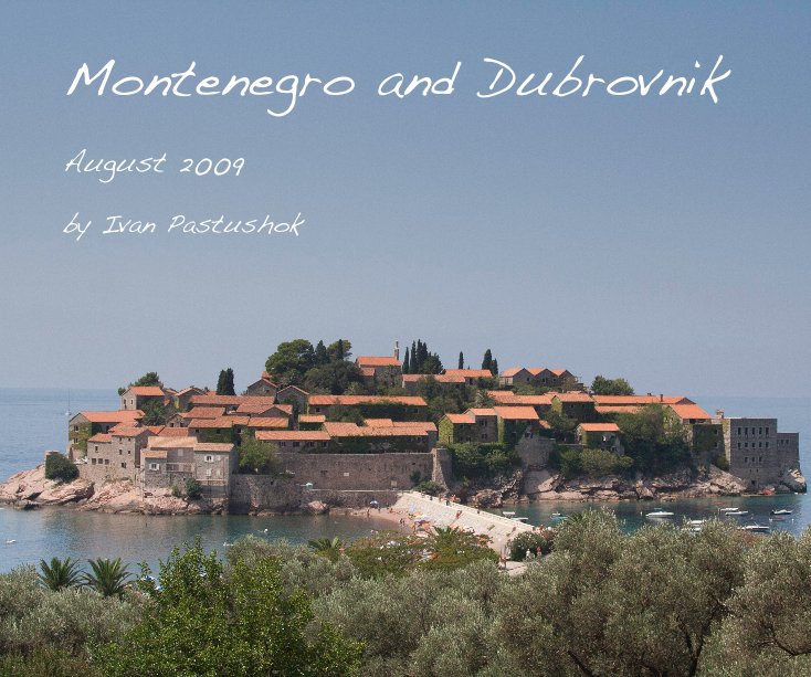 View Montenegro and Dubrovnik by Ivan Pastushok