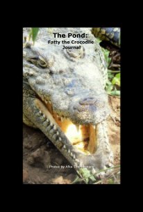 The Pond: Fatty the Crocodile Journal book cover
