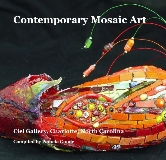 View Contemporary Mosaic Art by Compiled by Pamela Goode