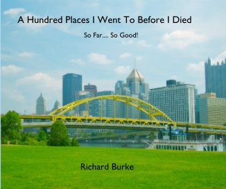 A Hundred Places I Went To Before I Died book cover