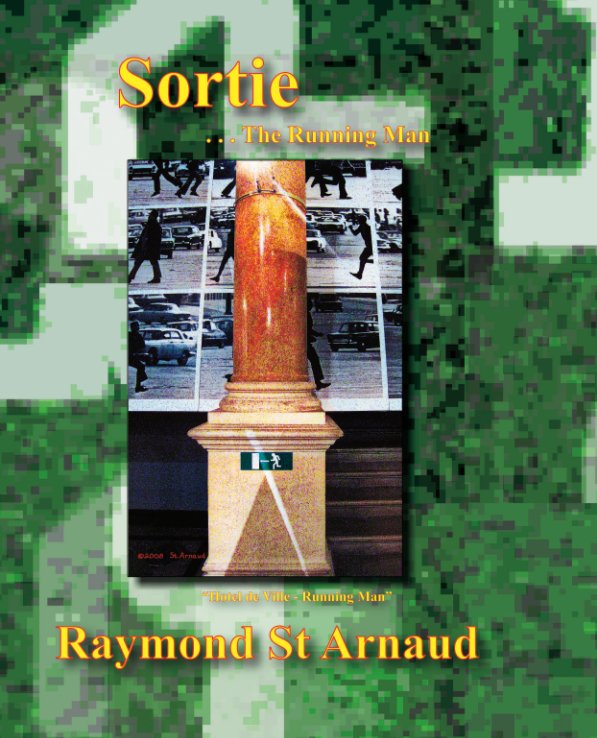 View Sortie, The Running Man by Raymond St. Arnaud