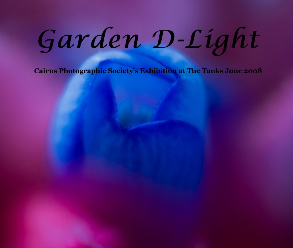 Ver Garden D-Light por Cairns Photographic Society Inc.