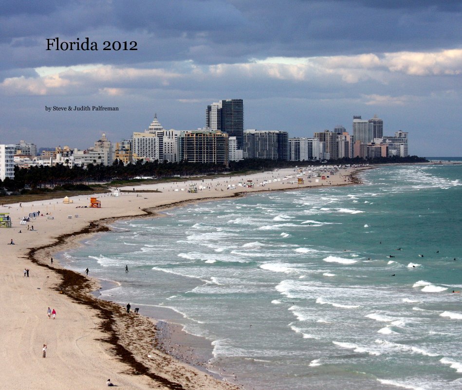 Ver Florida 2012 por Steve and Judith Palfreman