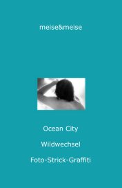 meise&meise Ocean City Wildwechsel Foto-Strick-Graffiti book cover