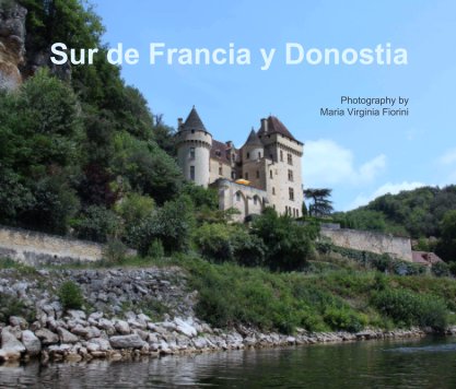 Sur de Francia y Donostia


Photography by  
Maria Virginia Fiorini book cover