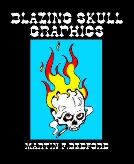 BLAZING SKULL GRAPHICS book cover