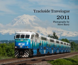 Trackside Travelogue 2011 (Premium Edition) book cover
