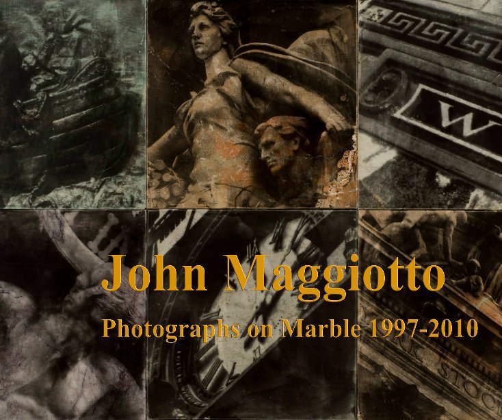 View John Maggiotto
Photographs on Marble 1997-2010 by jmaggiotto