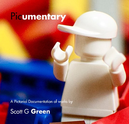 View Picumentary by Scott G Green