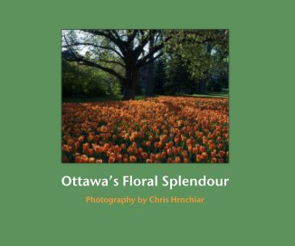 Ottawa's Floral Splendour book cover