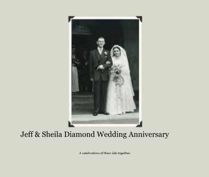 Jeff & Sheila Diamond Wedding Anniversary book cover