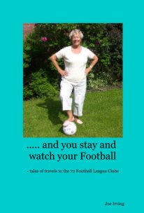 ..... and you stay and watch your Football book cover