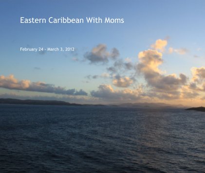 Eastern Caribbean With Moms book cover