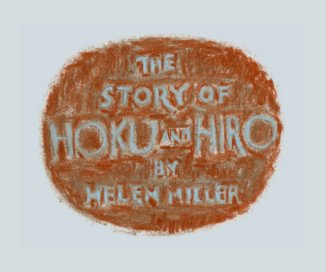 The Story of Hoku and Hiro book cover