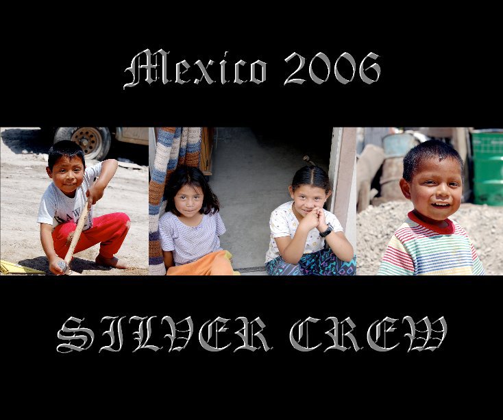 View Mexico 2006 by Brett Cable