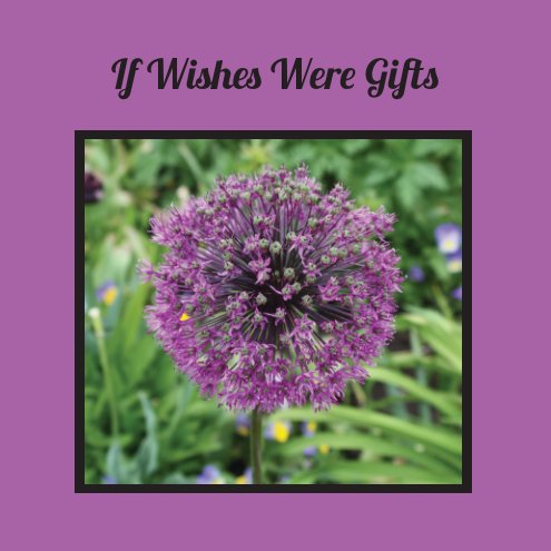 Bekijk If Wishes Were Gifts op Dan and Helen Feingold