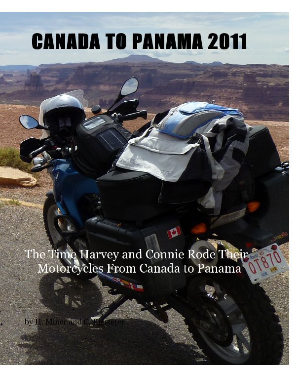 View CANADA TO PANAMA 2011 by H. Miner and C. Riesterer