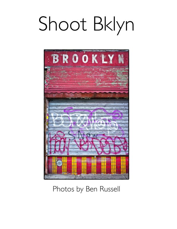 View Shoot Bklyn by Ben Russell