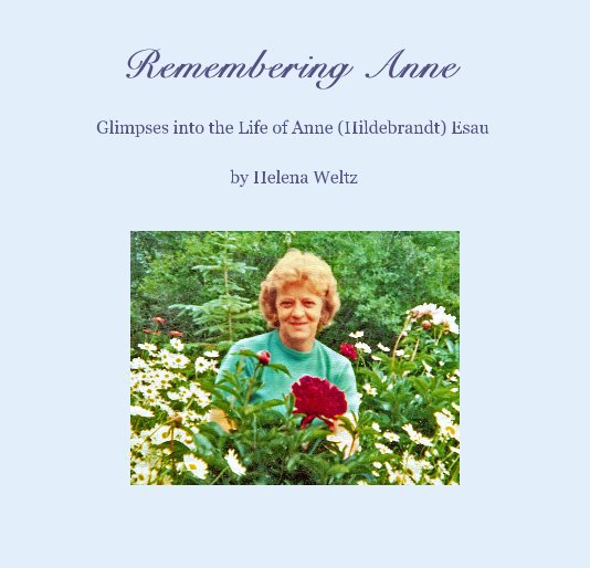 View remembering anne by Helena Weltz