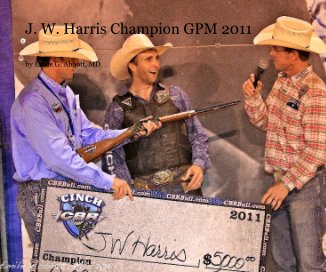 J. W. Harris Champion GPM 2011 book cover