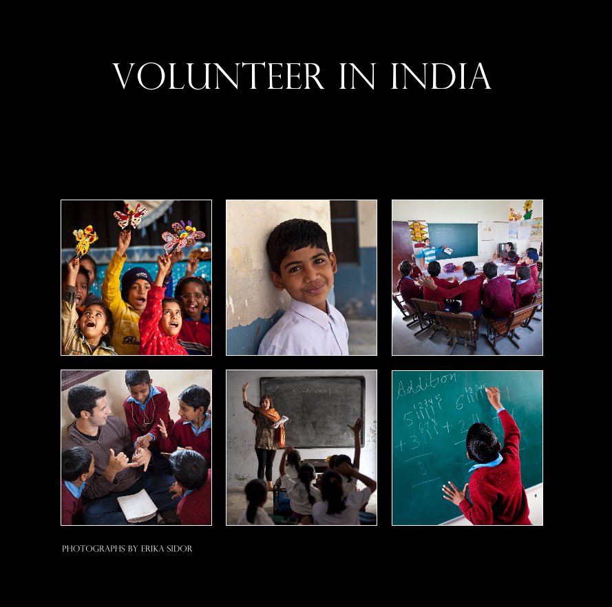 Ver Volunteer In India por Erika Sidor