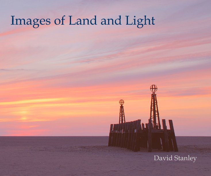 View Images of Land and Light by David Stanley
