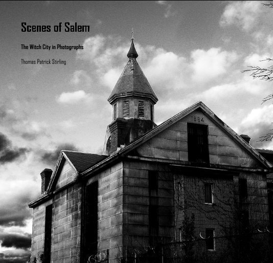 View Scenes of Salem by Thomas Patrick Stirling