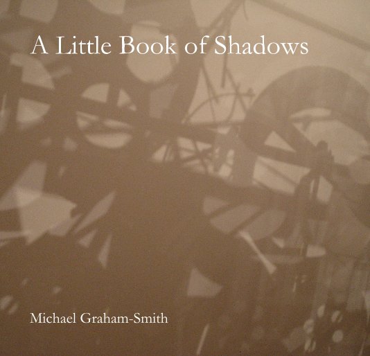 View A Little Book of Shadows by Michael Graham-Smith