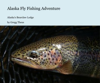 Alaska Fly Fishing Adventure book cover