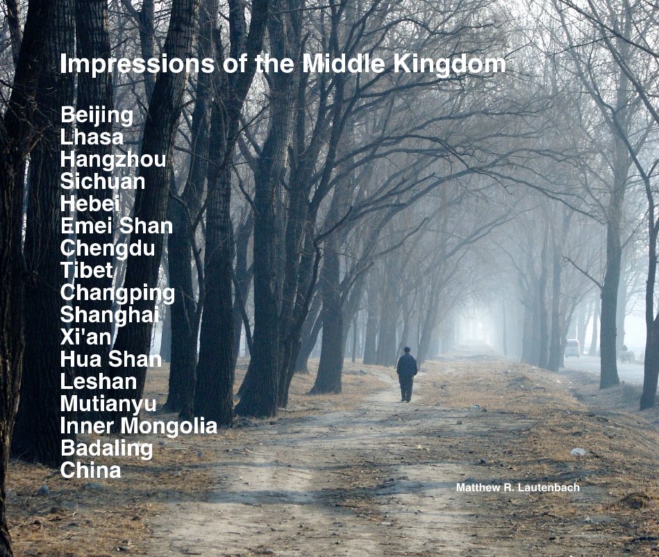 View Impressions of the Middle Kingdom by Matthew R. Lautenbach