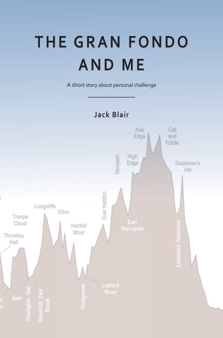 Visualizza The Gran Fondo and Me di Jack Blair