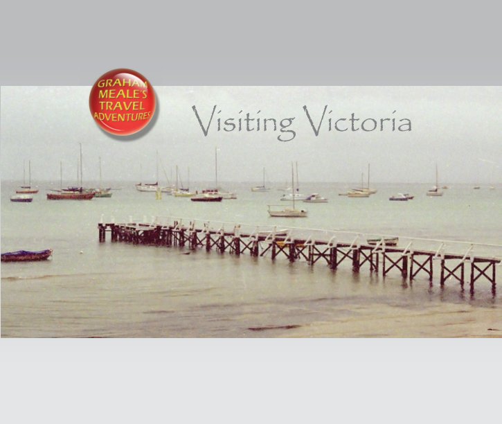 View Visiting Victoria by Graham Meale