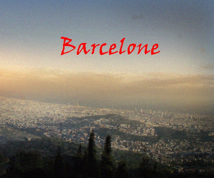 View Barcelone by par joe