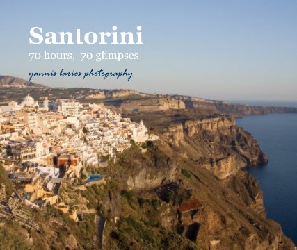 Santorini 70 hours, 70 glimpses book cover